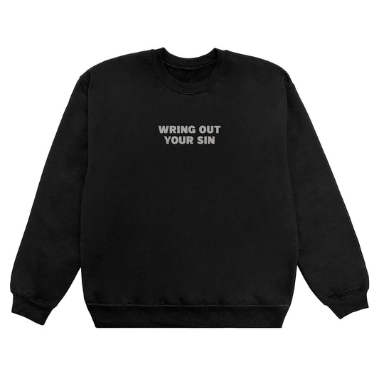 Wring Out Your Sin Crew - Black/Gray