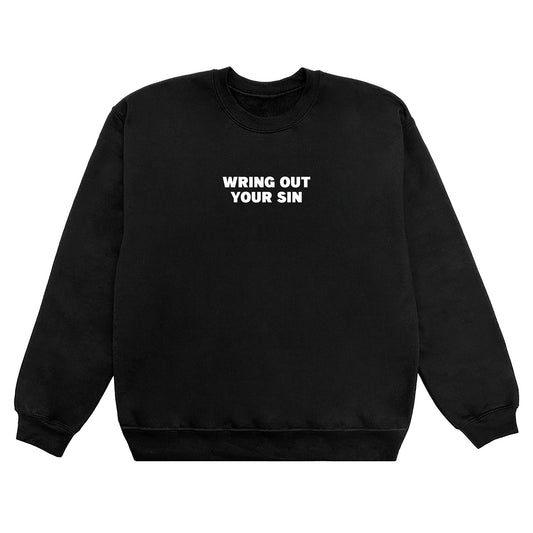 Wring Out Your Sin Crew - Black/White