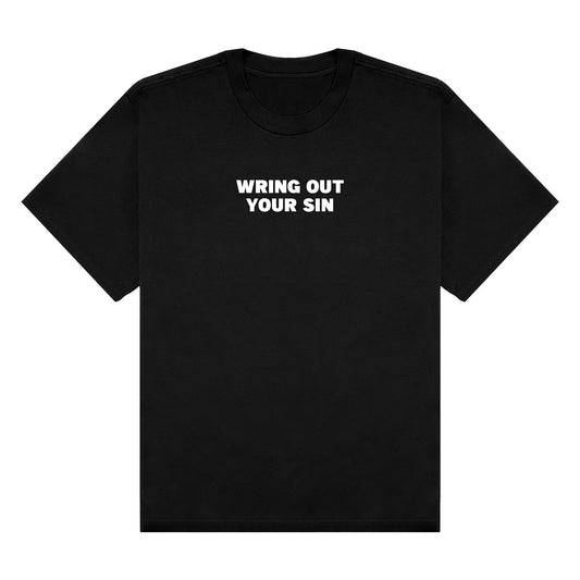 Wring Out Your Sin Tee - Black/White