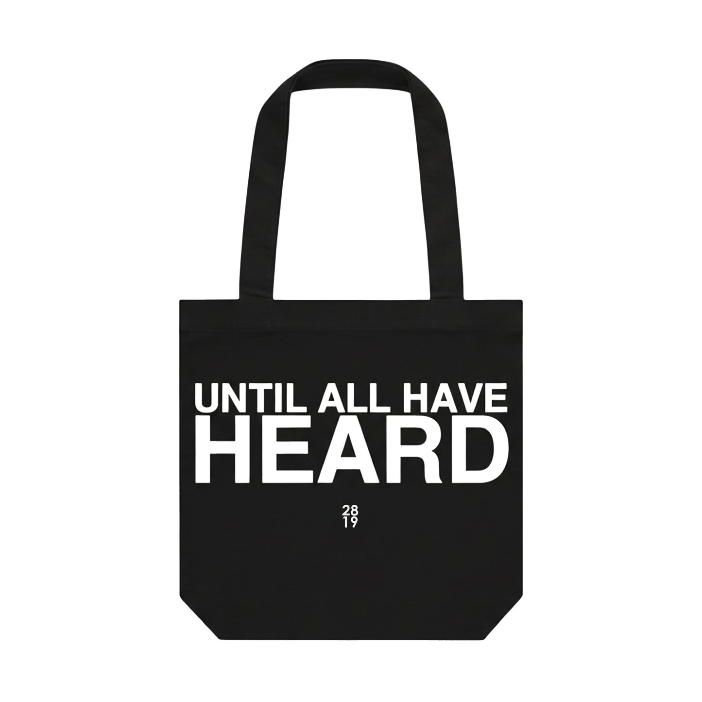 Until All Have Heard Tote Bag - Black
