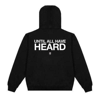 Until All Have Heard® Black Hoodie