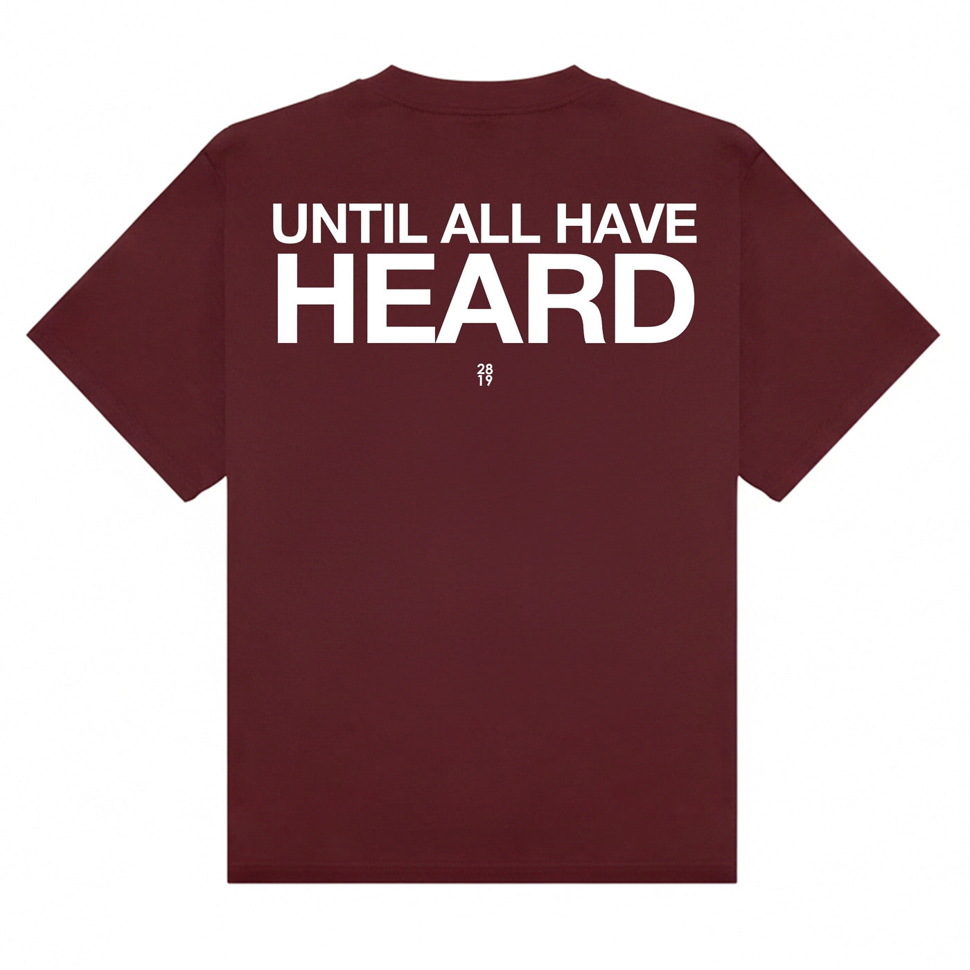 Until All Have Heard  Tee - Burgundy/White