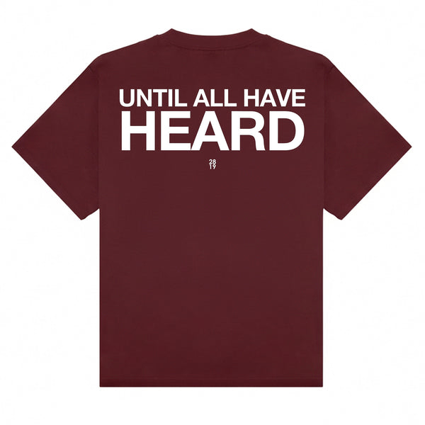 Until All Have Heard® Tee - Burgundy/White