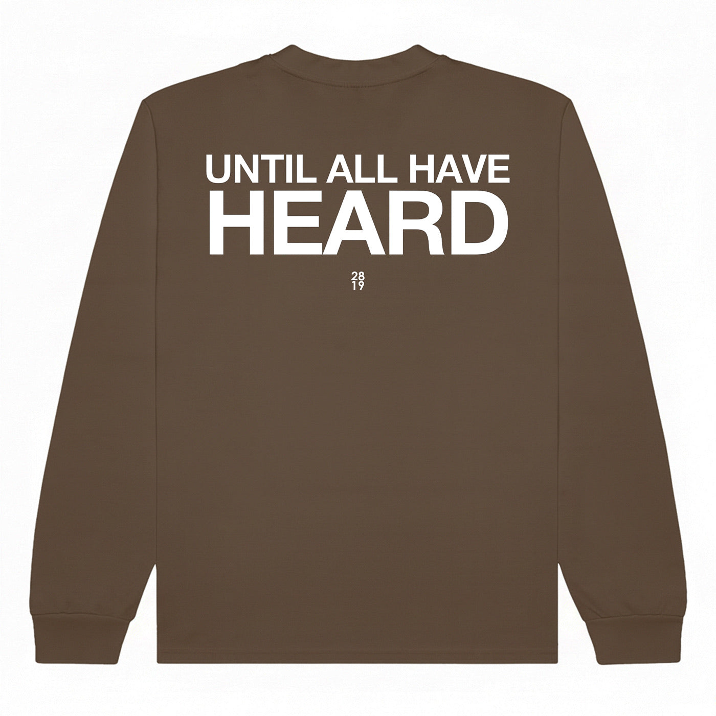 Until All Have Heard Long-Sleeved Tee - Walnut