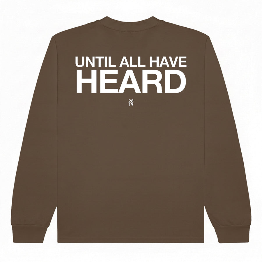 Until All Have Heard® Long-Sleeved Tee - Walnut