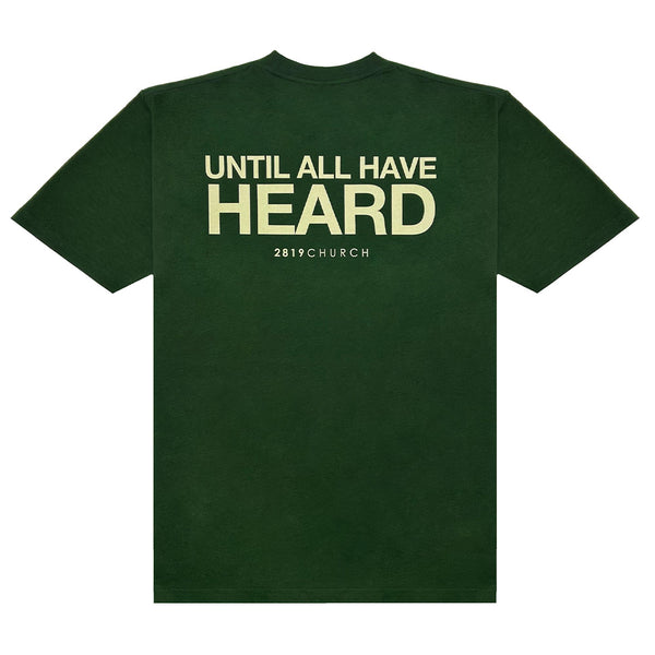 Until All Have Heard green tee with a mission graphic on the back