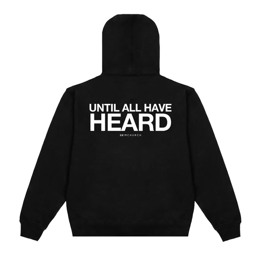 Until All Have Heard Black Hoodie