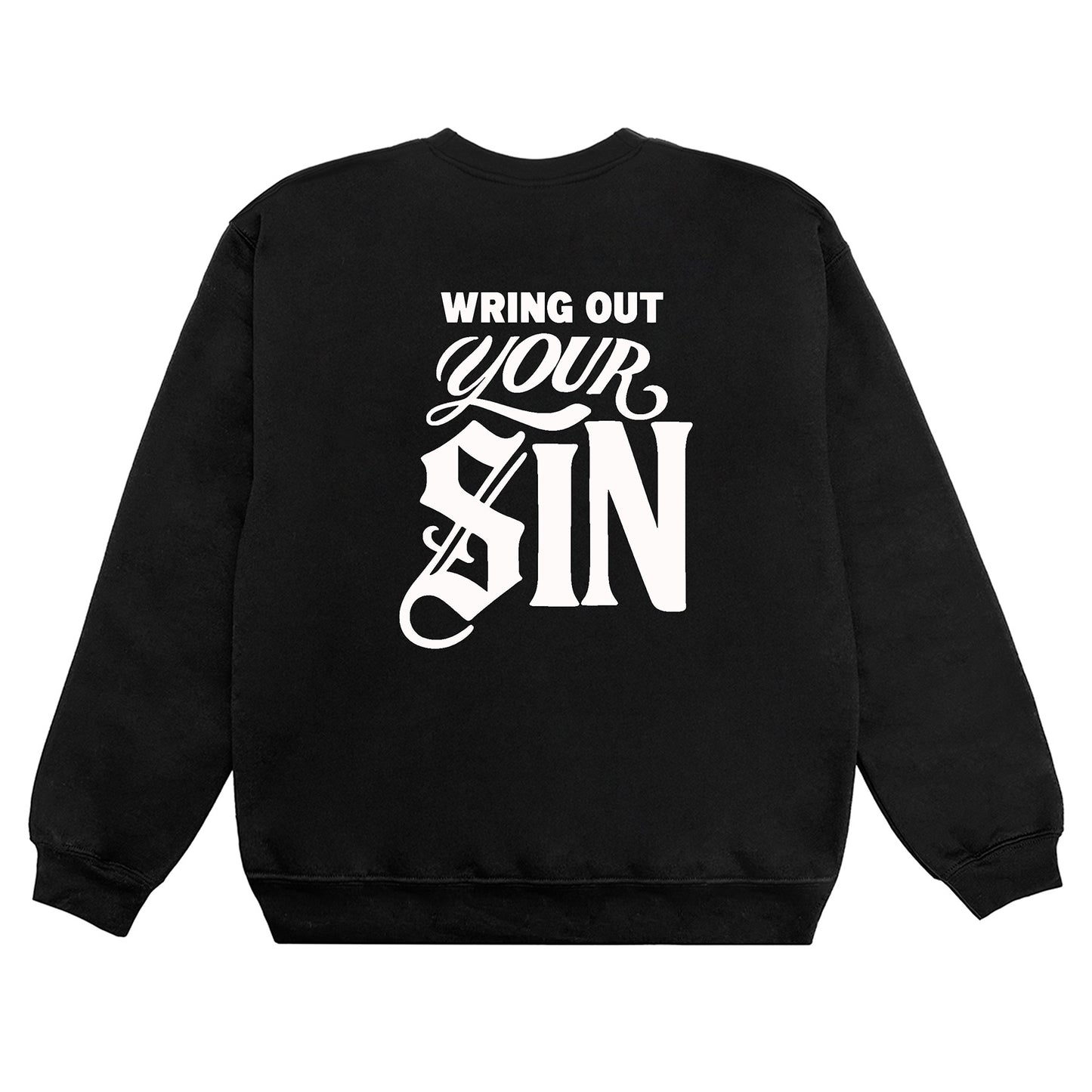 Wring Out Your Sin Crew - Black/White